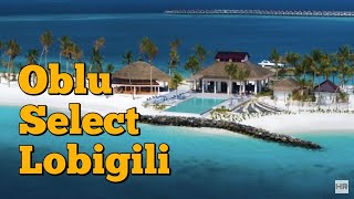 OBLU SELECT LOBIGILI 5 MALDIVES 🇲🇻 [upl. by Cahan]