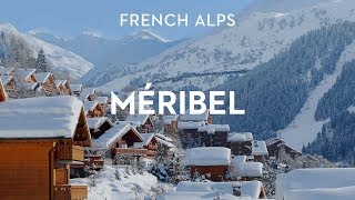 Méribel Destination Guide  Méribel French Alps Guide [upl. by Liman]