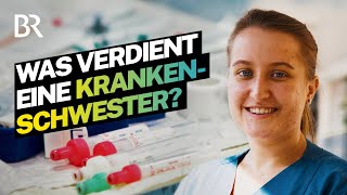 Zu wenig Geld fürs Pflegen von Menschen Das verdient eine Krankenschwester  Lohnt sich das  BR [upl. by Adebayo]