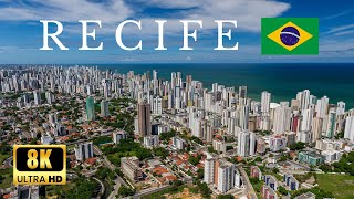 ▶️ RECIFE Pernambuco Brazil 🇧🇷  by Drone Footage  8K ULTRA HD [upl. by Ettenna]