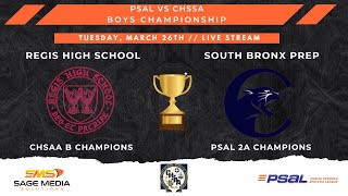 Regis CHSAA vs South Bronx Prep PSAL  PSAL vs CHSAA Championships  3262024 [upl. by Htiekal]