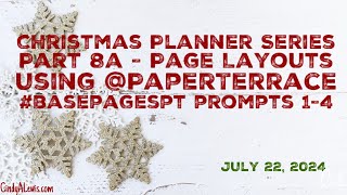 Christmas Planner Series Part 8a  Page Layouts using PaperTerrace basepagespt prompts 14 [upl. by Perlie699]