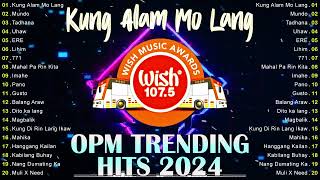 Tadhana Kung Alam Mo Lang🎵 2024 Best Of Live On Wish 107 5 Bus🎧Top Trending Tagalog Songs Playlis [upl. by Yeloc]