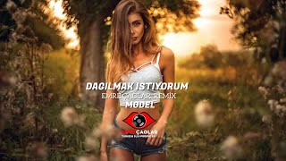 Model  Dağılmak İstiyorum Emre Çağlar Remix [upl. by Burch]