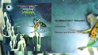 Uriah Heep  The Wizard  2017 Remaster Official Audio [upl. by Mraz]