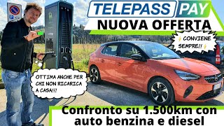 TELEPASSPAY RICARICA ELETTRICA Perfetta per chi non ricarica a casa Confronto con Diesel e benzina [upl. by Thurber]