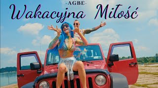 AGBE  Wakacyjna miłość Official Video [upl. by Eohce]