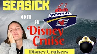 AVOIDING SEASICKNESS for KIDS and ADULTS on a DISNEY CRUISE [upl. by Ferullo]