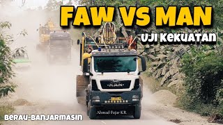 FAW JH6 VS MAN TGS Adu Kekuatan Di Tanjakan Lintas Kalimantan Mobilisasi Alat Berat [upl. by Yregerg]