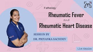 Rheumatic Fever and Rheumatic Heart Disease  RHD  Pathology  MedLive by Dr Priyanka Sachdev [upl. by Corly466]