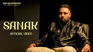 Badshah  SANAK Official Video  300 AM Sessions [upl. by Eyahsal848]