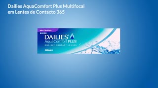 Dailies AquaComfort Plus Multifocal em Lentes de Contacto 365 [upl. by Rosario]