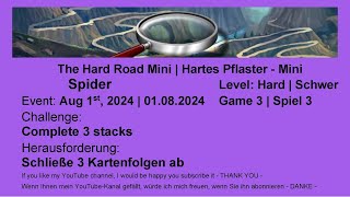 The Hard Road Mini  Spider 3  Aug 1st 2024 [upl. by Sherl28]