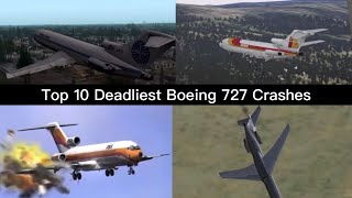 Top 10 Deadliest Boeing 727 Crashes [upl. by Yanttirb]