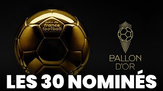 La liste des 30 nominés pour le ballon dor 2024 [upl. by Akimad]