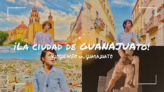 ¡LA CIUDAD DE GUANAJUATO  VLOGUEANDO EN GUANAJUATO [upl. by Ahsinek]