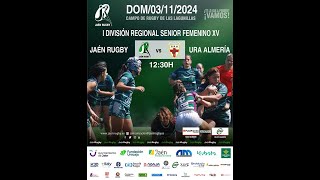 3112024 1º Div Reg Senior Femenino XV FAR  JAÉN RUGBY  UNIÓN RUGBY ALMERÍA [upl. by Bender]