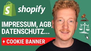 Shopify Rechtstexte Impressum AGB Widerruf amp Datenschutzerklärung erstellen amp EU Cookie Banner [upl. by Efram568]