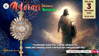 Adorasi Sakramen Mahakudus “Kudengar suaraMu kulihat cahayaMuquot [upl. by Ahtekahs]