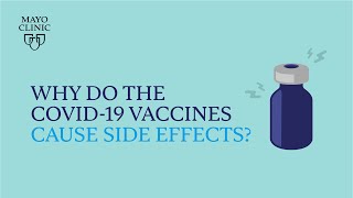 Mayo Clinic Insights Why do the COVID19 vaccines cause side effects [upl. by Kuhn292]