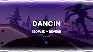 dancin  aaron smith krono remix  slowed  reverb [upl. by Aseiram687]