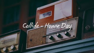 CollideLyrics  Howie Day [upl. by Anala]