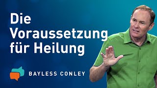 Was muss ich tun um GEHEILT zu werden 🙏 – Bayless Conley [upl. by Andel]