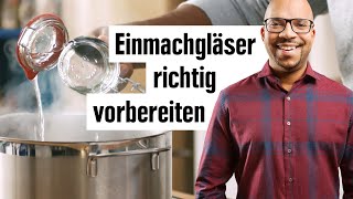 Einmachgläser sterilisieren Tipps  Gläser zum Einkochen vorbereiten  EDEKA [upl. by Natsirt]