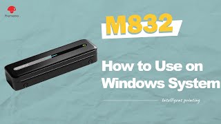 Phomemo M832 Tutorial丨Windows Connection丨How to Use Phomemo M832 with Windows System Operation [upl. by Campman]