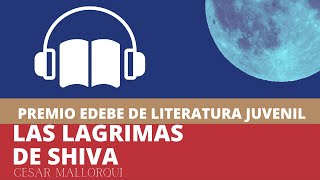 1 RESUMEN📗LAS LAGRIMAS DE SHIVA✍️César MallorquíRESEÑAAUDIOLIBRO [upl. by Alyag]