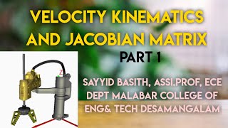 Velocity kinematics and Jacobian matrix Robotics Module 5 Part 1 [upl. by Iolenta]