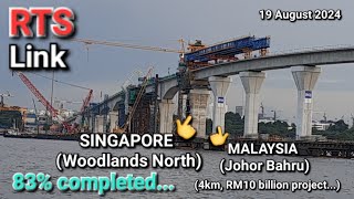 RTS LINK MALAYSIASINGAPORE CURRENT WORK PROGRESS AUGUST 2024 UPDATES [upl. by Ydissac921]