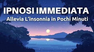 Potenti Visualizzazioni Ipnotiche  Sonno Profondo  Allevia Linsonnia [upl. by Linnea]