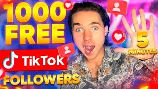 HOW TO GET 1000 FREE FOLLOWERS ON TIKTOK IN 5 MINUTES  FAST WAY TO GROW ON TIKTOK [upl. by Danila4]