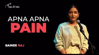 Apna Apna Pain  Sainee Raj  Hindi  Tape A Tale [upl. by Brigid145]