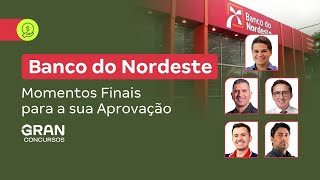 Concurso Banco do Nordeste  Momentos Finais para a sua Aprovação [upl. by Alamak927]