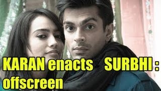 qubool hai  karan enacts surbhi [upl. by Assirrem]