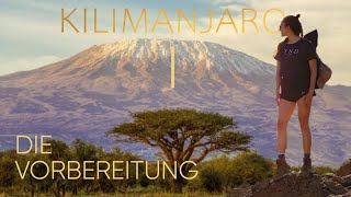 Kilimanjaro  Die Vorbereitung  BODL BUCKET LIST [upl. by Siskind565]