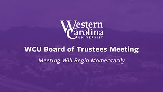 WCU Board of Trustees  June 2024  Administration Governance and Trusteeship Committee [upl. by Ahsenit]