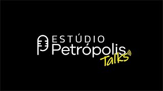 Estúdio Petrópolis Talks 01 feito é melhor que perfeito [upl. by Ainoz]