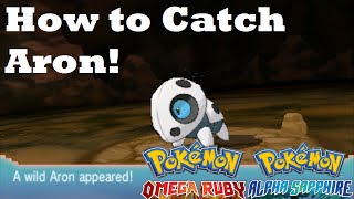 Pokemon Omega Ruby and Alpha Sapphire HOW TO FINDCATCH ARON [upl. by Nnaesor]