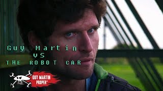 Guy Vs Robot Car  Guy Martin Proper [upl. by Ayt]