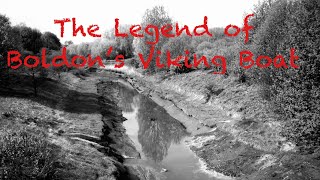 The Viking Ghost of Boldon CollieryAnd The Legend Of The Missing Viking Boat [upl. by Nodyarg]