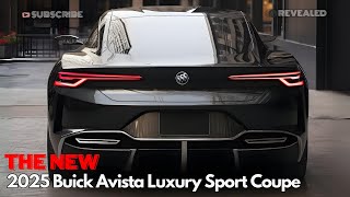 2025 Buick Avista All New Luxury Sport Coupe  Redefining Performance and Luxury [upl. by Attah]