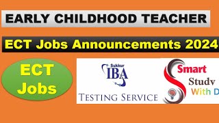 ECT Early Childhood teacher Sindh advertisement  ECT Jobs in May 2024  Teachers jobs 2024 [upl. by Adniles257]