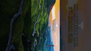 quotKya Mohabbat Hai Kya Nazara Hai 🌄  Breathtaking Nature Viewquot shorts mountains viralvideo [upl. by Grove61]