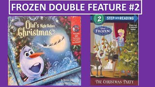 Disney Frozen DOUBLE FEATURE 2 OLAFS NIGHT BEFORE CHRISTMAS amp THE CHRISTMAS PARTY Read Aloud [upl. by Ssilem]