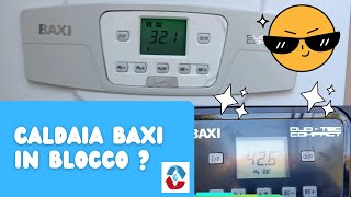 Caldaia BAXI in errore E20 E40 E50 E28 E118 come RISOLVO e caricare la pressione in caldaia [upl. by Eitac]