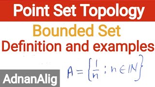 1 Definition of Bounded set with examples  point set topology  Real Analysis [upl. by Abran263]