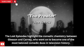 The Honeymooners Lost Episodes S01E35 The Prowler [upl. by David]